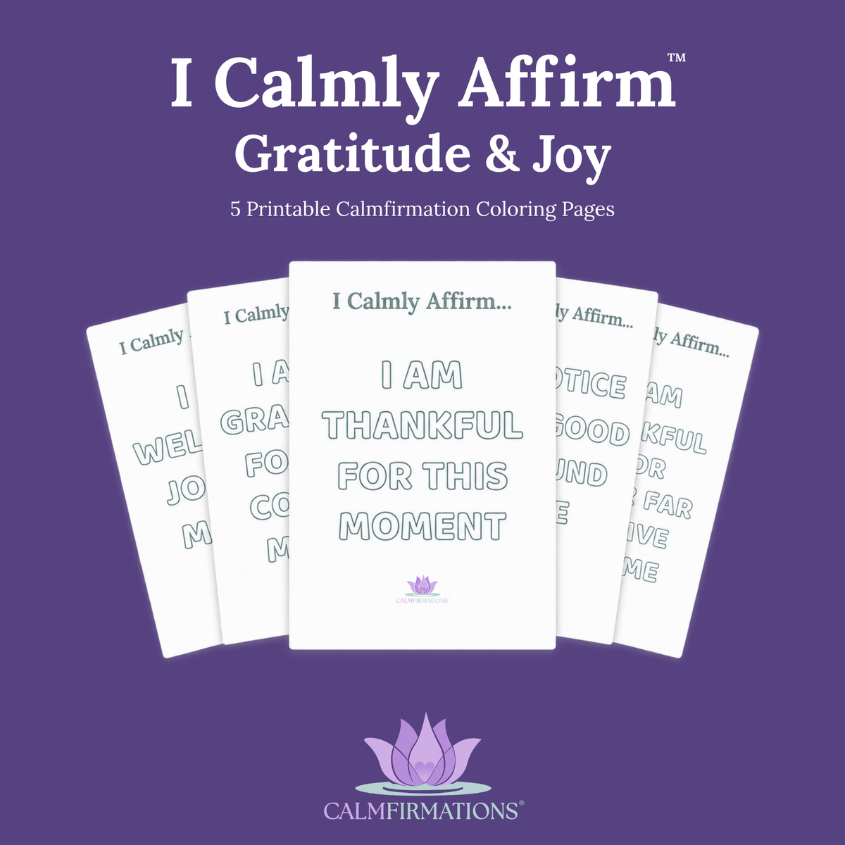 I Calmly Affirm: Gratitude & Joy Printable Coloring Pages