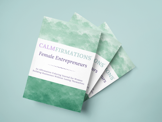 Calmfirmations: Female Entrepreneurs