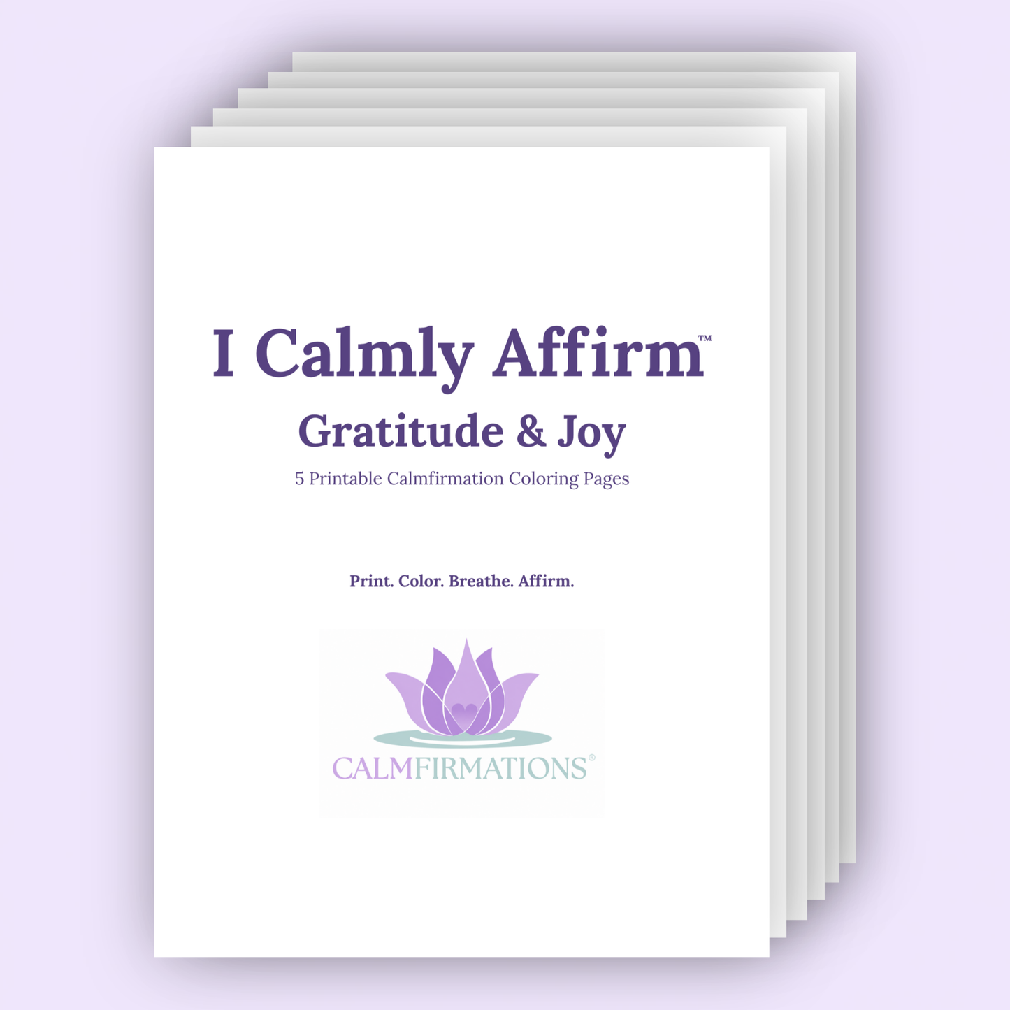 I Calmly Affirm: Gratitude & Joy Printable Coloring Pages