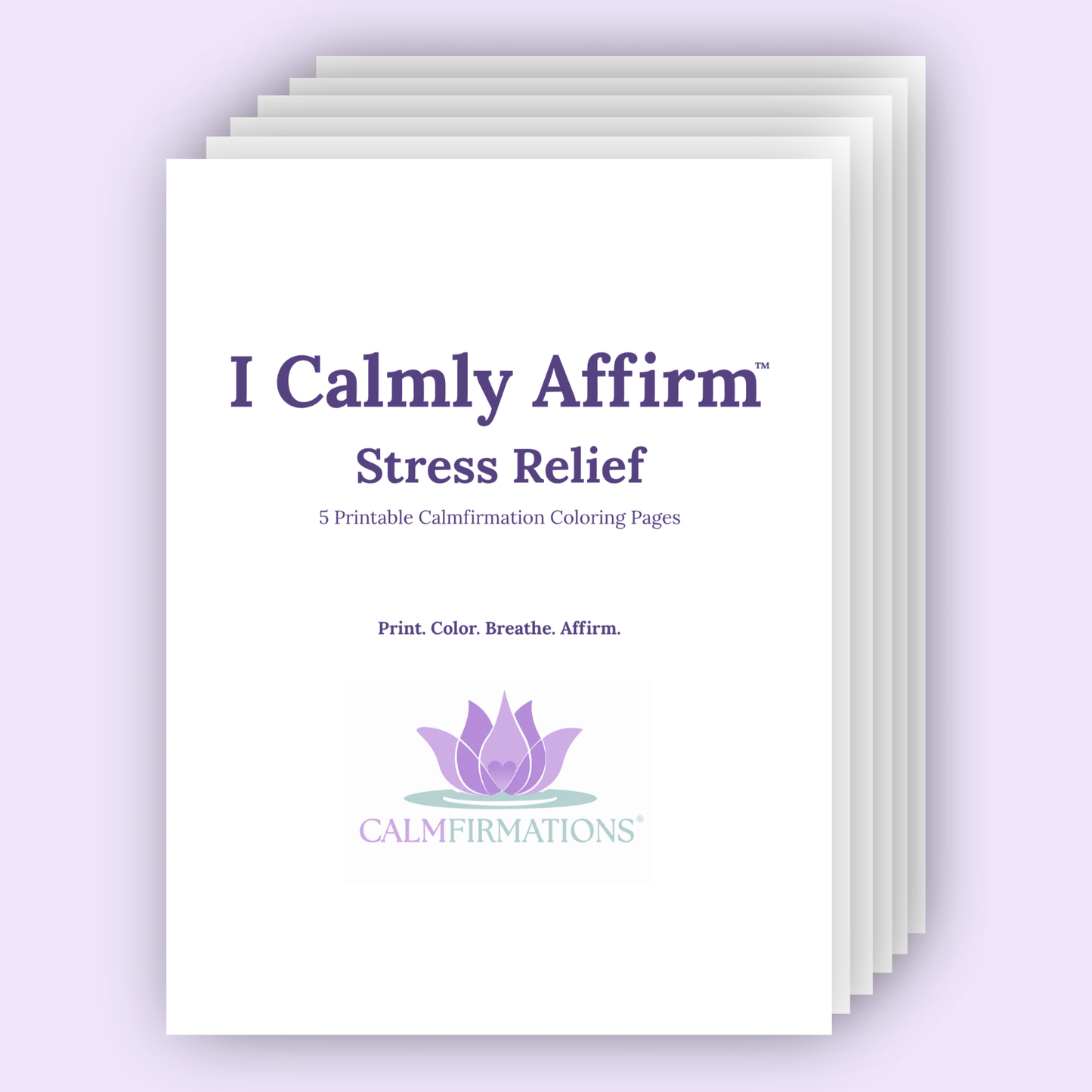 I Calmly Affirm: Stress Relief Printable Coloring Pages